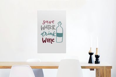 Glasbilder - 40x60 cm - Wein - Wasser sparen, Wein trinken - Weinflasche - Weintrinke