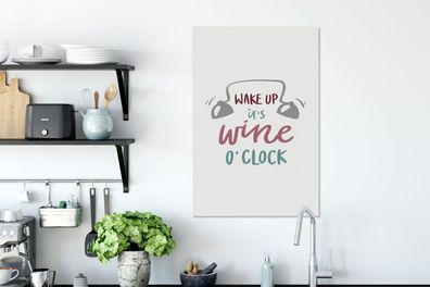 Leinwandbilder - 40x60 cm - Wein-Zitat "Wake up it's wine o'clock" (Gr. 40x60 cm)