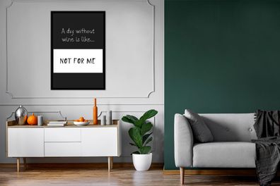 Poster - 80x120 cm - Text - Ein Tag ohne Wein - Ein Tag ohne Wein ist wie ... nicht f