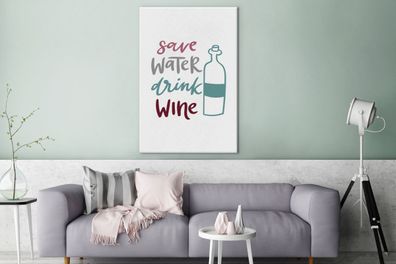 Leinwandbilder - 90x140 cm - Wein - Wasser sparen, Wein trinken - Weinflasche - Weint