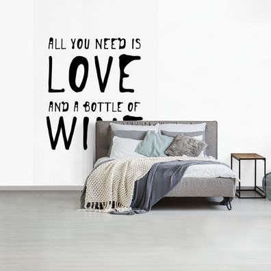 Fototapete - 170x260 cm - Wein-Zitat "Alles, was man braucht, ist Liebe und eine Flas