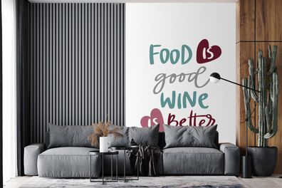 Fototapete - 195x300 cm - Weinzitat "Essen ist gut, Wein ist besser" mit Herzen