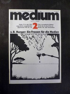 Medium - Zeitschrift für Fernsehen, Film - 2/1985 - Ein Fressen für die Medien