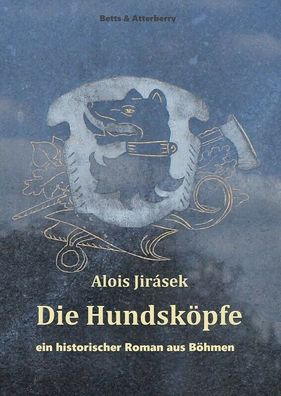 Die Hundsköpfe von Alois Jirásek (Taschenbuch)