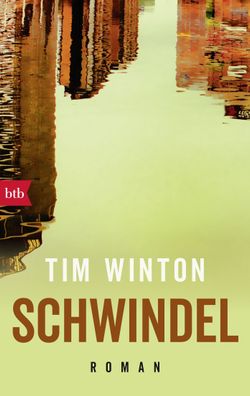 Schwindel: Roman, Tim Winton