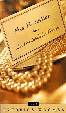 Mrs. Hornstien oder Das Gl?ck der Frauen, Fredrica Wagman