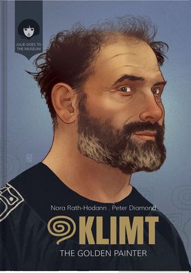 KLIMT - The Golden Painter: The Life of the Artist Gustav Klimt (Julie Goes ...
