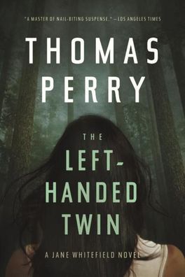 The Left-Handed Twin: A Jane Whitefield Novel, Thomas Perry