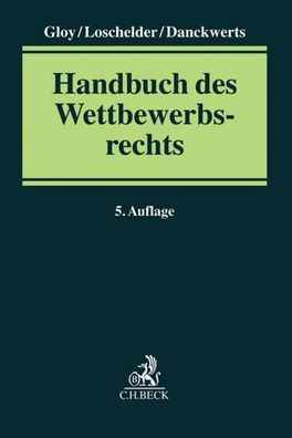 Handbuch des Wettbewerbsrechts, Wolfgang Gloy
