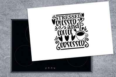 Herdabdeckplatte - 80x52 cm - Sprichwörter - Zitate - Gestresst, gesegnet und kaffees