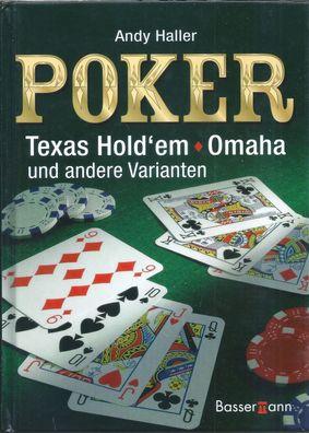Andy Haller: Poker - Texas Hold´em, Omaha und andere Varianten
