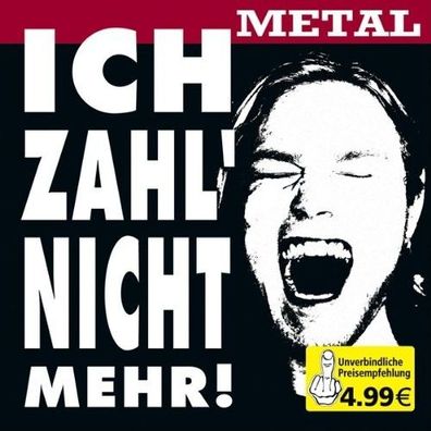 Ich Zahl Nicht Mehr - Metal (CD] Neuware