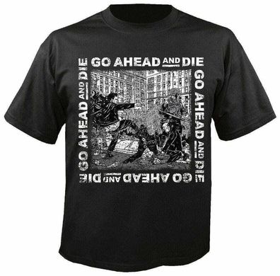 GO AHEAD AND DIE - G.A.A.D. T-Shirt NEU & Official!