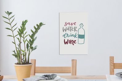Leinwandbilder - 20x30 cm - Wein - Wasser sparen, Wein trinken - Weinflasche - Weintr
