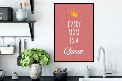 Poster - 40x60 cm - Sprichwörter - Jede Mutter ist eine Königin - Zitate - Mum
