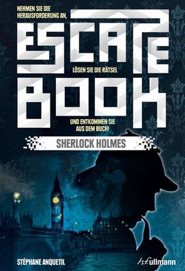 Escape Book - Sherlock Holmes: Escape Moriarty, St?phane Anquetil