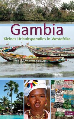 Gambia - Kleines Urlaubsparadies in Westafrika: Ein anspruchsvoller Begleit ...