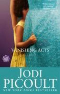 Vanishing Acts: A Novel, Jodi Picoult