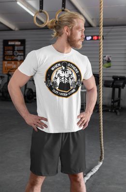Bio Herren T-Shirt When others quit i keep going Bodybuilding Gym Sport Shirt