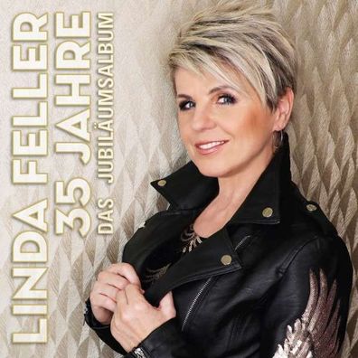 Linda Feller: 35 Jahre: Das Jubiläumsalbum - AGR Television - (CD / Titel: # 0-9)