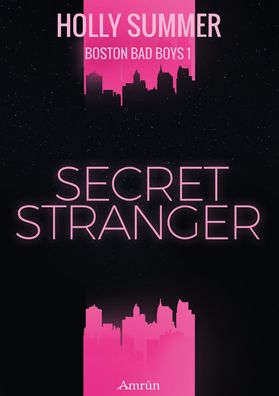 Boston Bad Boys 1: Secret Stranger, Holly Summer