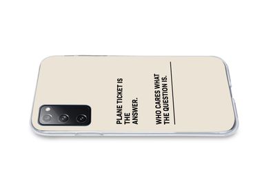 Hülle für Samsung Galaxy S20 FE - Sprichwörter - Zitate - Flugticket ist die Antwort