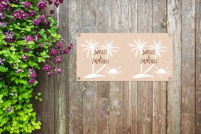 Gartenposter - 80x40 cm - Sprichwörter - Zitate - Sonnenuntergänge &amp; Palmen - Pal