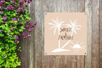 Gartenposter - 100x100 cm - Sprichwörter - Zitate - Sonnenuntergänge &amp; Palmen