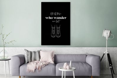 Leinwandbilder - 90x140 cm - Sprichwörter - Zitate - Nicht alle, die wandern, sind ve
