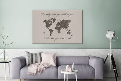 Leinwandbilder - 140x90 cm - Sprichwörter - Zitate - Die einzige Reise, die du bereue