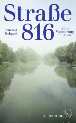 Stra?e 816: Eine Wanderung in Polen, Michal Ksiazek
