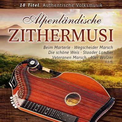 Alpenländische Zithermusi - Bogner - (CD / Titel: A-G)