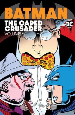 Batman The Caped Crusader Tradepaperback Vol 06
