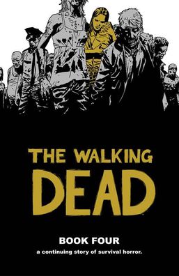 Walking Dead Hardcover Vol 4 New Ptg