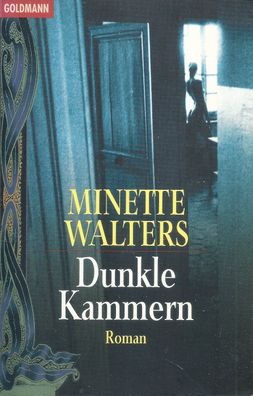 Minette Walters: Dunkle Kammern (1997) Goldmann 44250