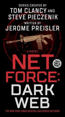 Net Force: Dark Web: A Novel (Net Force Series, 1), Jerome Preisler