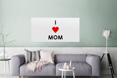 Glasbilder - 160x80 cm - Sprichwörter - Zitate - Ich liebe Mama - Mama