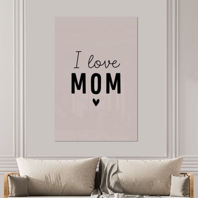Glasbilder - 100x150 cm - Zitate - Ich liebe Mama - Sprichwörter - Mama