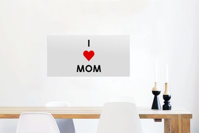 Glasbilder - 120x60 cm - Sprichwörter - Zitate - Ich liebe Mama - Mama