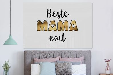 Glasbilder - 150x100 cm - Sprichwörter - Mama - Beste Mama aller Zeiten - Zitate