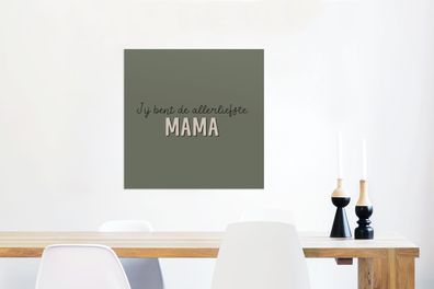 Glasbilder - 50x50 cm - Sprichwörter - Du bist die liebste Mama - Zitate - Mama