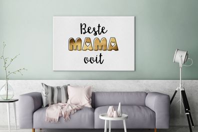 Leinwandbilder - 120x80 cm - Sprichwörter - Mama - Beste Mama aller Zeiten - Zitate