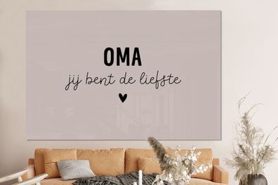 Glasbilder - 150x100 cm - Oma - Oma du bist die süßeste - Zitate - Sprichwörter