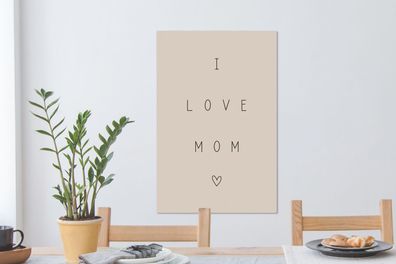 Leinwandbilder - 40x60 cm - Zitate - Ich liebe Mama - Sprichwörter - Mama