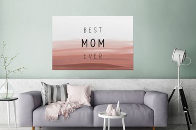 Glasbilder - 180x120 cm - Die beste Mutter aller Zeiten - Sprichwörter - Zitate - Mum