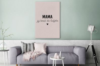 Leinwandbilder - 80x120 cm - Mama - Sprichwörter - Mama du bist die Süßeste - Zitate