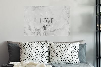 Leinwandbilder - 60x40 cm - Sprichwörter - Mama - Zitate - Ich liebe Mama