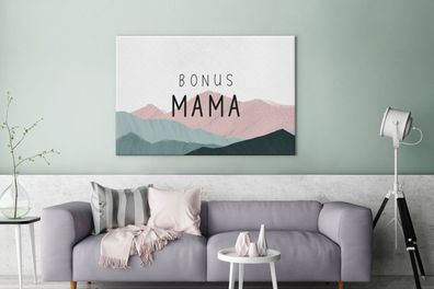 Leinwandbilder - 120x80 cm - Mama - Bonus Mama - Sprichwörter - Zitate