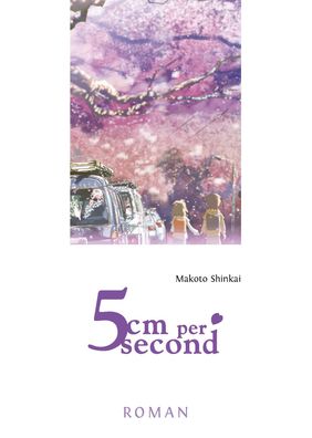 5 Centimeters per Second - Roman (Shinkai Makoto)