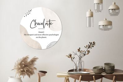 Wandbild Rund Wanddeko Deko Wohnzimmer Bilder 90x90 cm Spreuken - Chocolate - Quotes